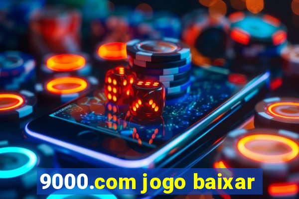 9000.com jogo baixar